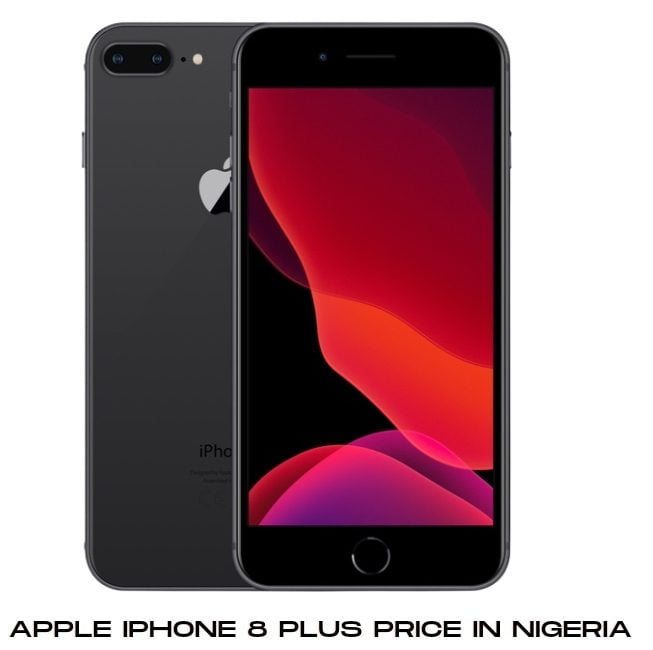Apple iPhone 8 plus price in Nigeria