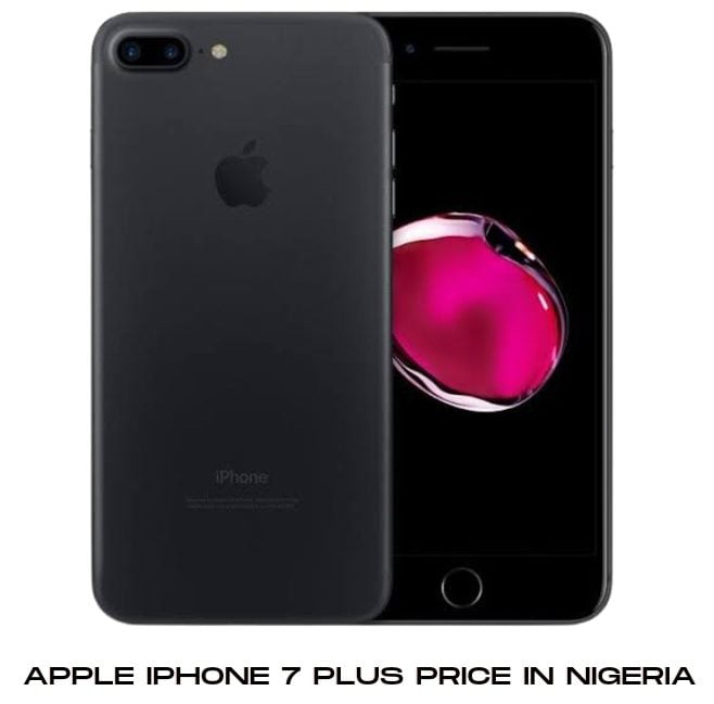 iPhone 7 Plus Price In Nigeria