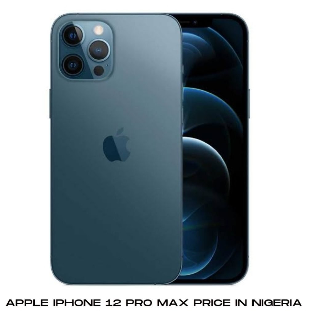 Apple iPhone 12 Pro Max Price In Nigeria 2024 & Specs Cost.ng