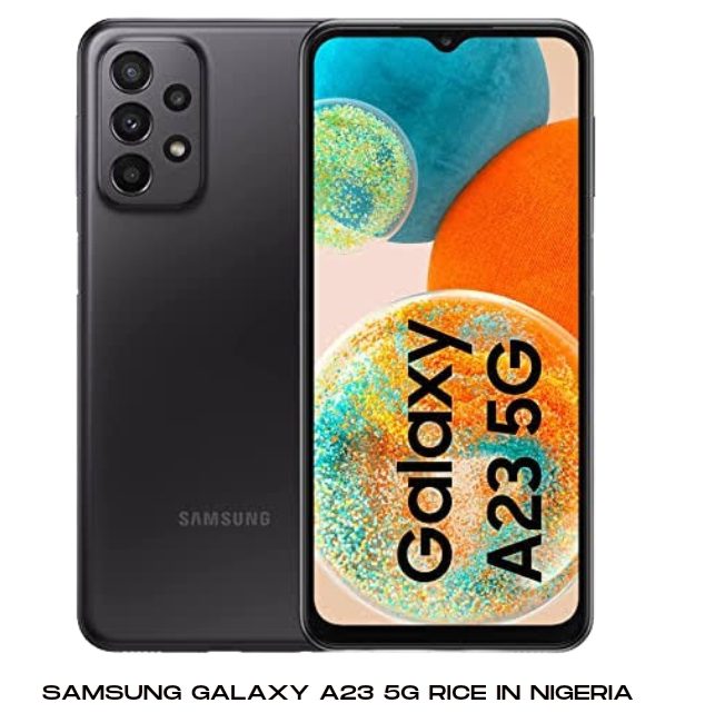 Samsung Galaxy A23 5G Price In Nigeria 2024 & Specs Cost.ng