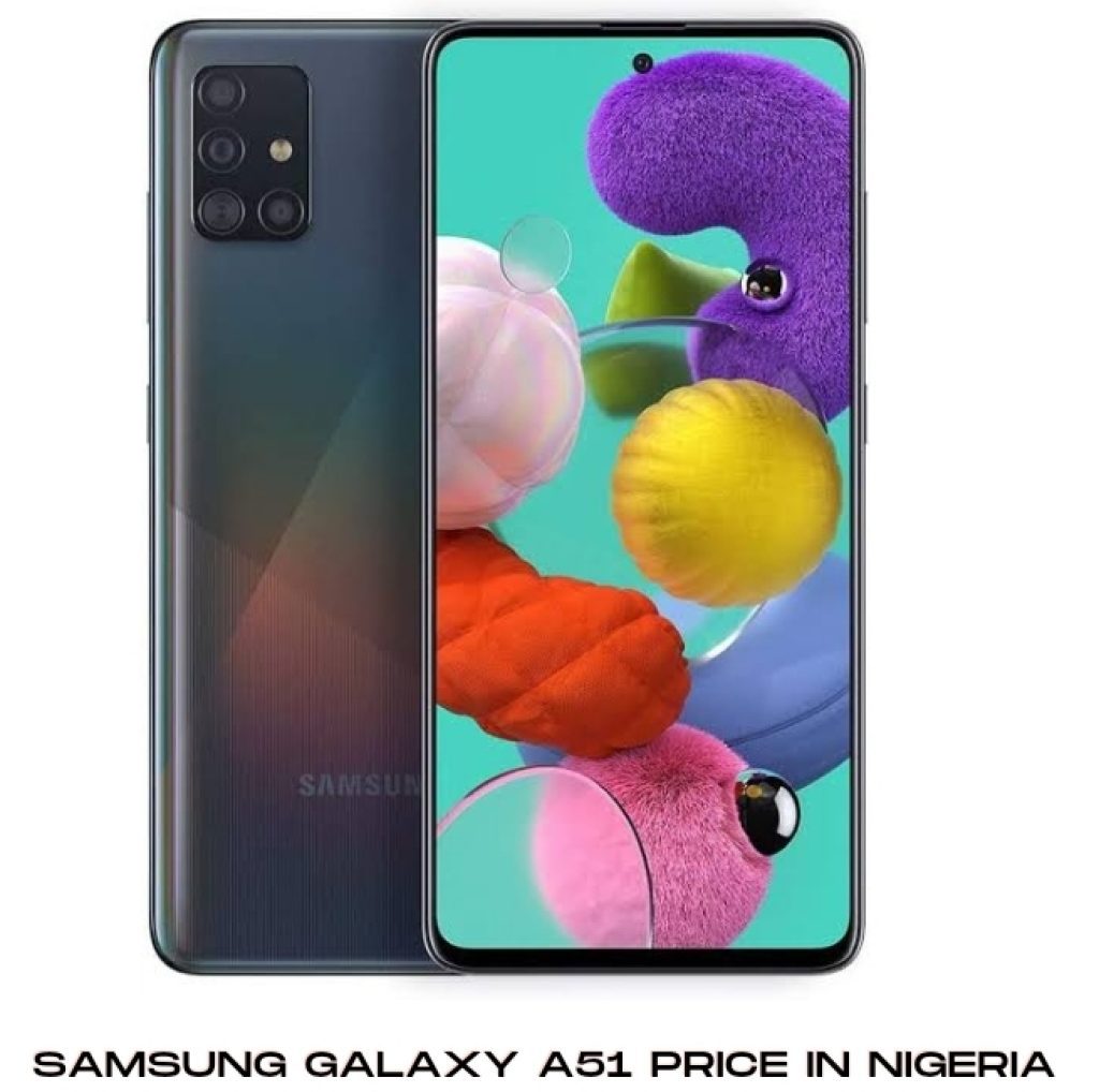 Samsung Galaxy A51 Price In Nigeria 2025 & Specs - Cost.ng